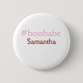 Bossbabe hashtag hellrosa hinzufügen Name Mädchen- Button