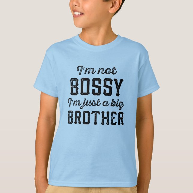 Bossy Big Brother T-Shirt (Vorderseite)