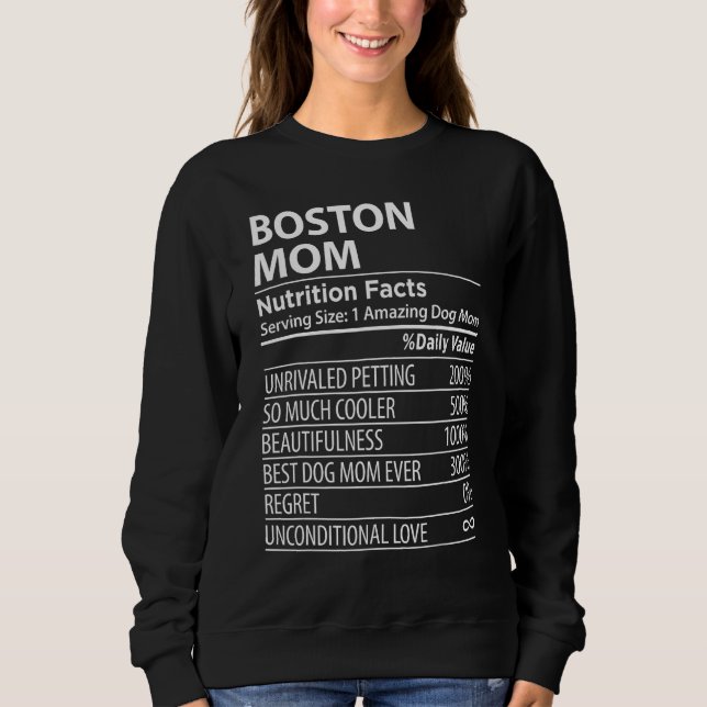 Boston Mom Nutrition Facts  Boston Dog Owner Sweatshirt (Vorderseite)