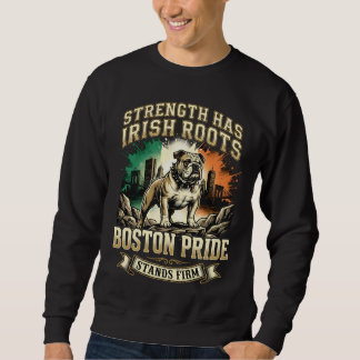 Boston Pride Irischer Wurzeln Bulldogge Sweatshirt