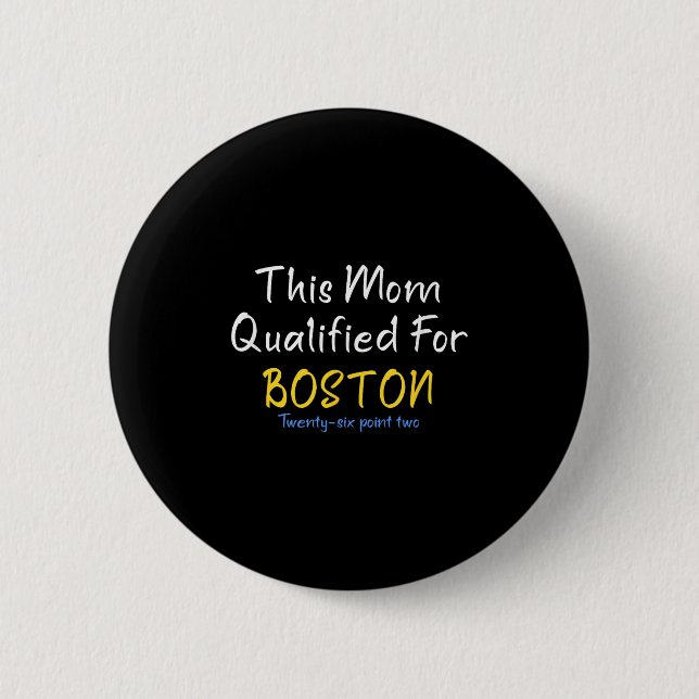 Boston Qualified Mama Funny Running Training Race  Button (Vorderseite)