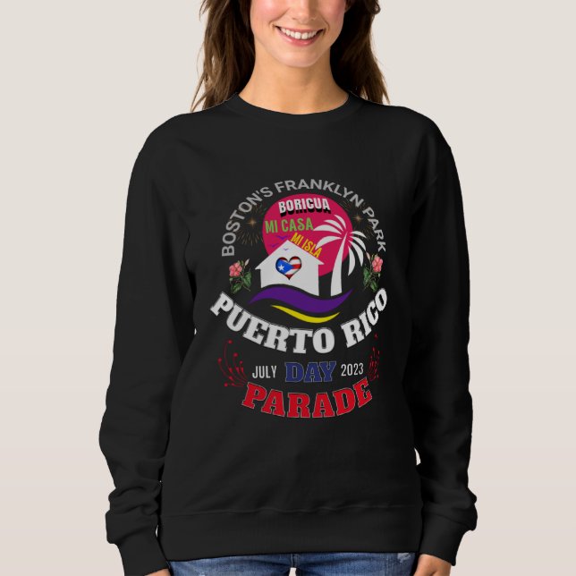 Boston s Puerto Rico Day Parade Sunday June 11 202 Sweatshirt (Vorderseite)