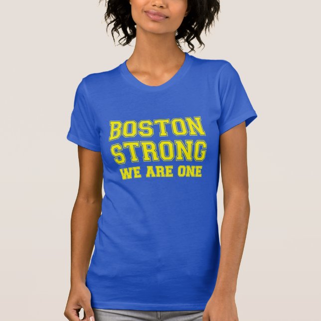 Boston Strong WE are ONE T-Shirt (Vorderseite)