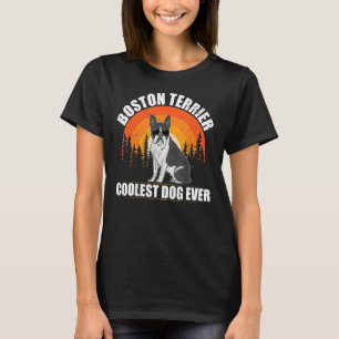 Boston Terrier Cooler Hundebesitzer Boston Terrie T-Shirt