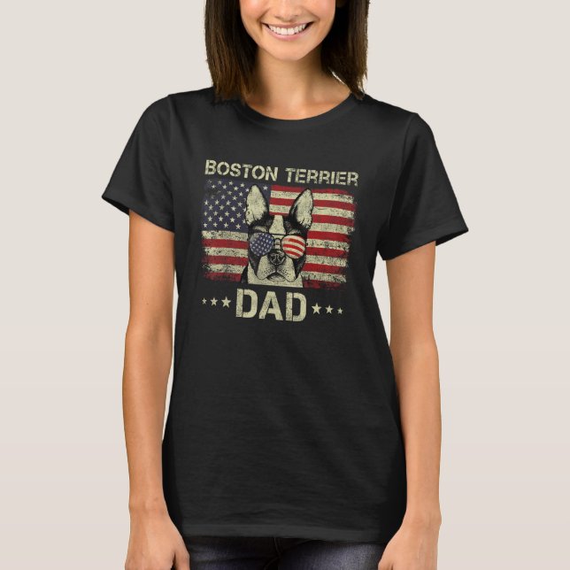 Boston Terrier Dad Dog  American Flag 4th Of July T-Shirt (Vorderseite)