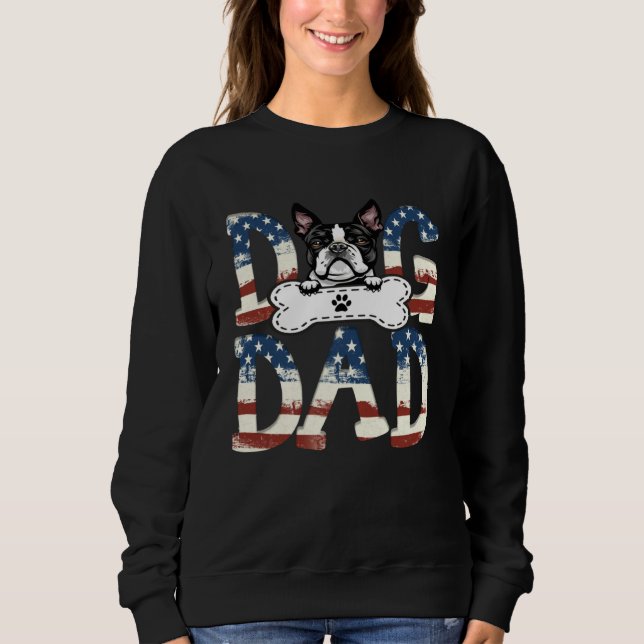 Boston Terrier Dad Fathers Day American Flag Dog Sweatshirt (Vorderseite)