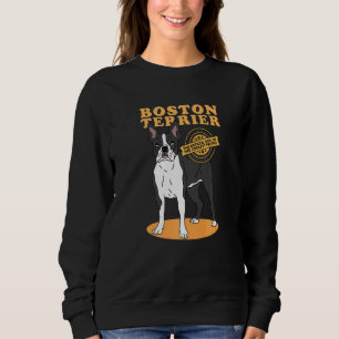 Boston Terrier Dog des Coolsten Hundebesitzers Bos Sweatshirt