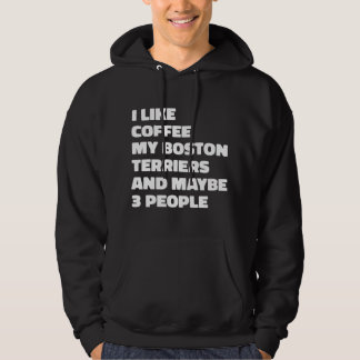 Boston Terrier Dog Owner Coffee Hoodie
