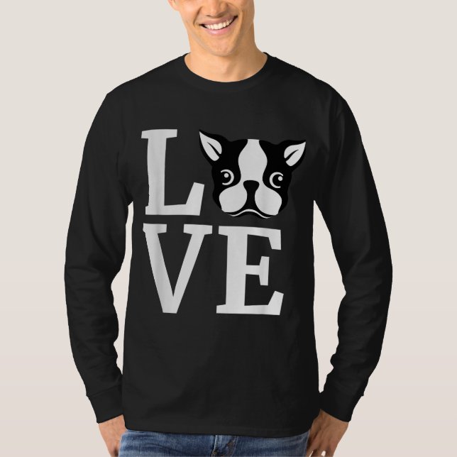 Boston Terrier I Liebe Mein Geschenk für Hund Love T-Shirt (Vorderseite)