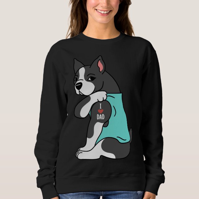 Boston Terrier I Liebe Vater Sweatshirt (Vorderseite)