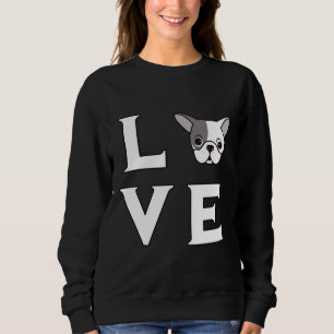 Boston Terrier Liebe Sweatshirt