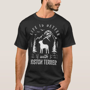 Boston Terrier Life Better Mama Vater Dog T-Shirt