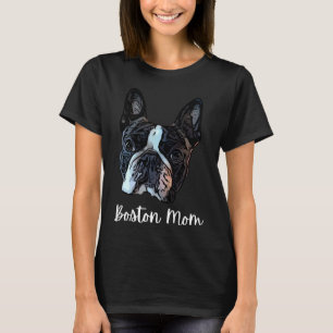 Boston Terrier Mama 189 T-Shirt