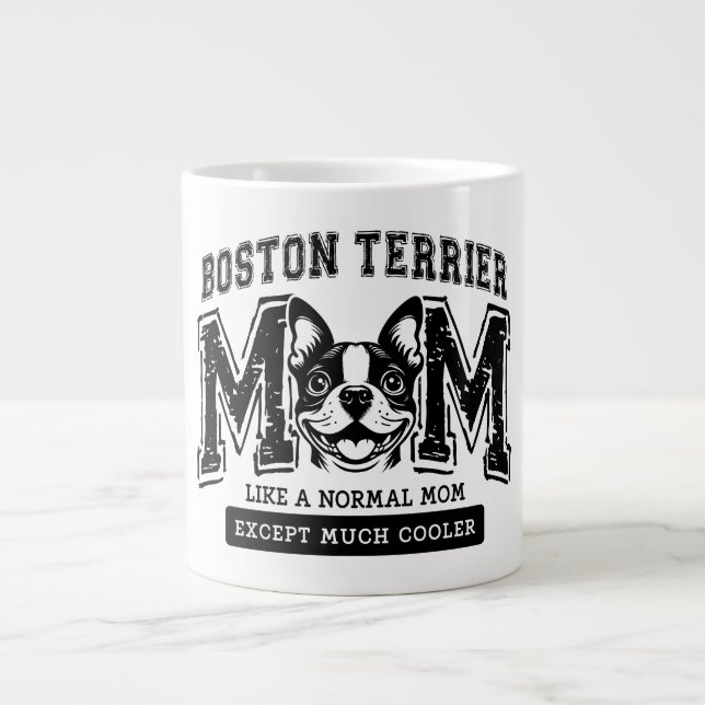 Boston Terrier Mama, aber viel Cooler Jumbo Tasse (Vorderseite)