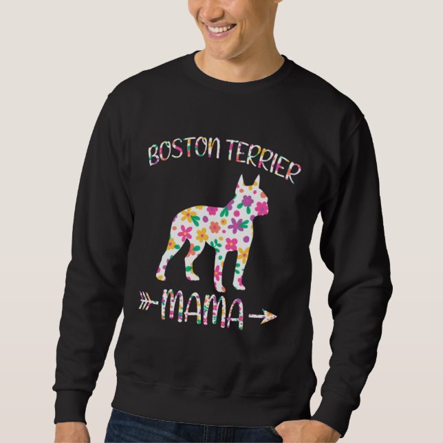 Boston Terrier Mama Floral Dog Mom Mothers Day Sweatshirt (Vorderseite)