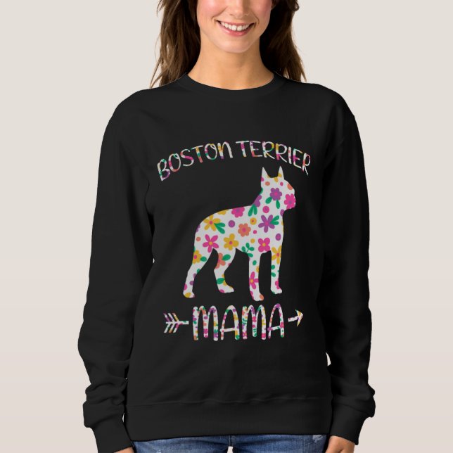 Boston Terrier Mama Floral Dog Mom Mothers Day Sweatshirt (Vorderseite)