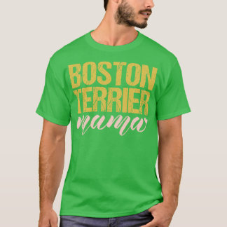 Boston Terrier Mama T-Shirt