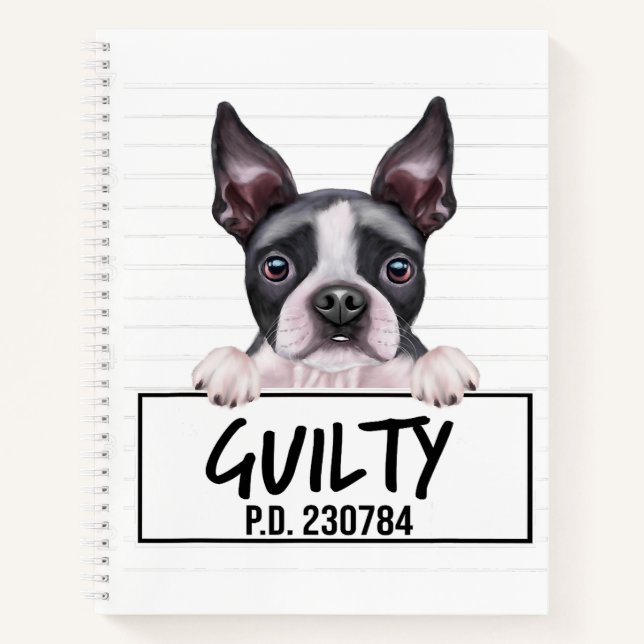 Boston Terrier Mugshot Guilty Dog Notizbuch (Vorderseite)