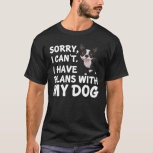 Boston Terrier My Dog T-Shirt