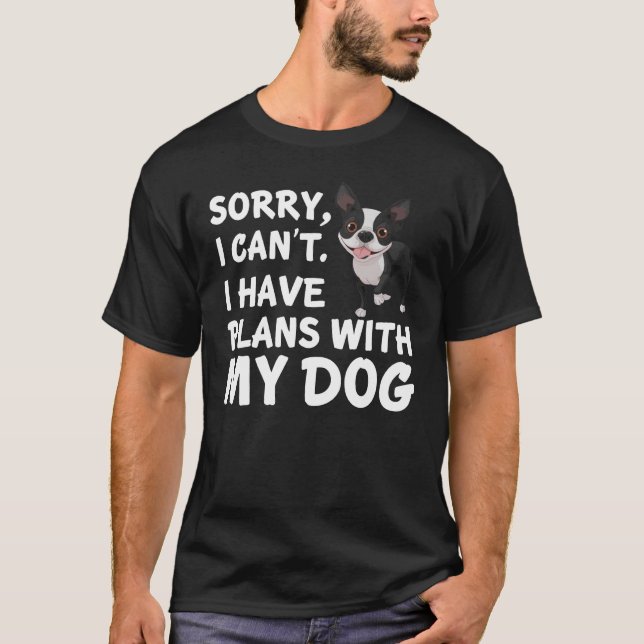 Boston Terrier My Dog T-Shirt (Vorderseite)
