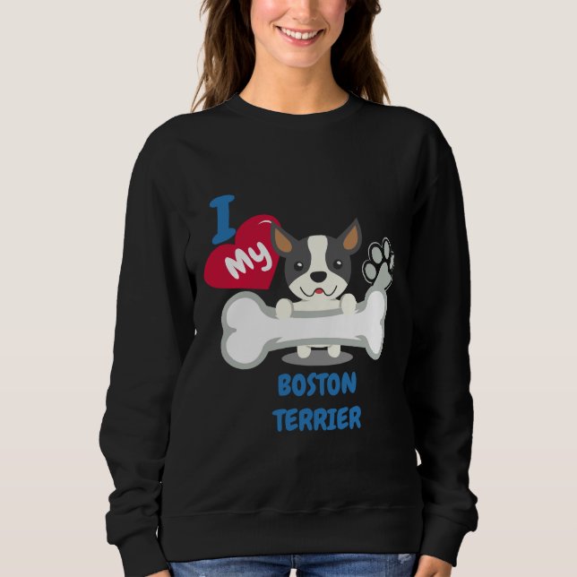 Boston Terrier Niedlich Dog Funny Dogs Sweatshirt (Vorderseite)