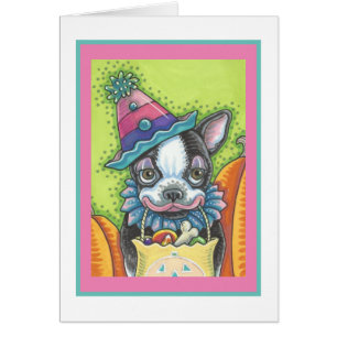 BOSTON TERRIER PUP, HALLOWEN CLOWEN DOG CARD Verse
