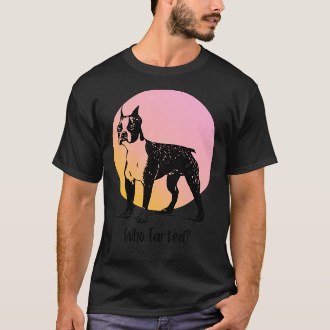Boston Terrier Wer Funny Dog Quotes gefallen hat T-Shirt (Vorderseite)