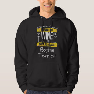 Boston Terrier Womens Eine Frau kann nicht mit Wi Hoodie