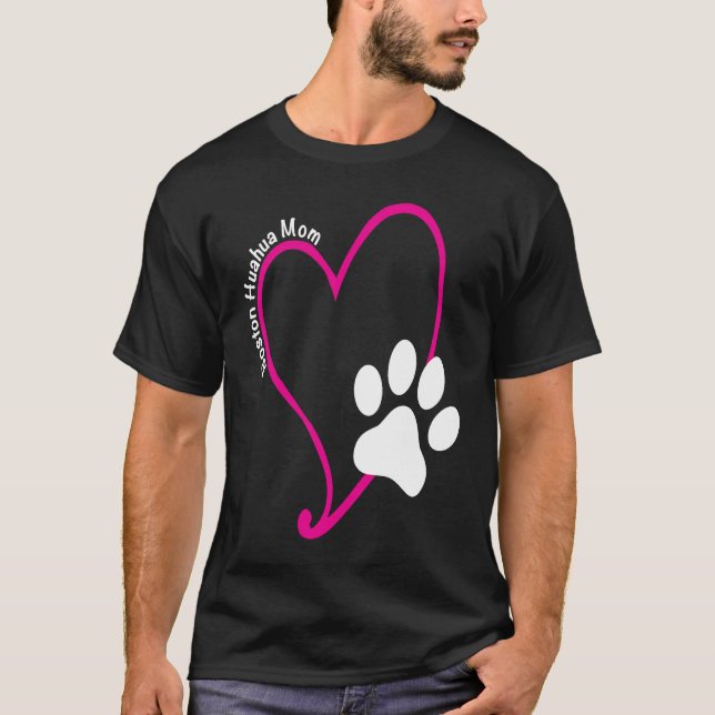 BostonHuahua Mom Heart and Print T-Shirt (Vorderseite)