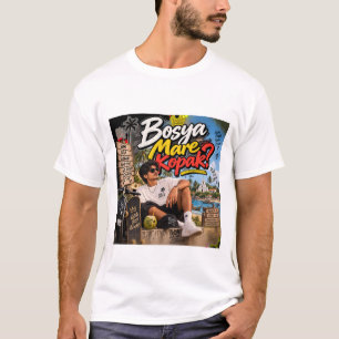 Bosya Mare Kopak? – Goa trifft immer noch anders T-Shirt