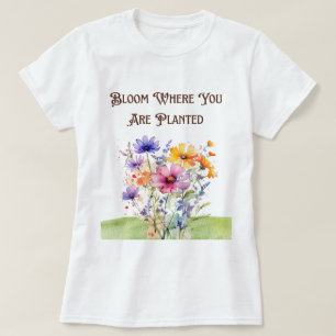 Botanisches "Blühen, wo Sie gepflanzt T - Shirt
