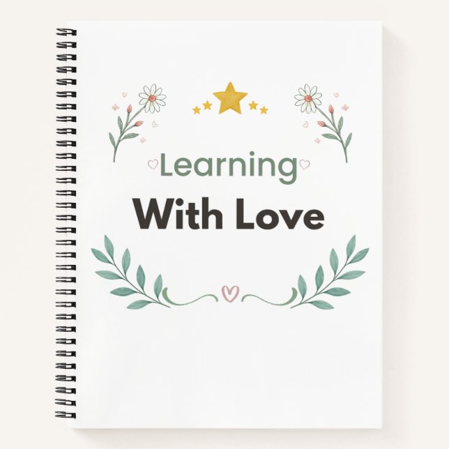 Botanisches Zitat 'Lernen mit Liebe' Notizbuch (Vorderseite)