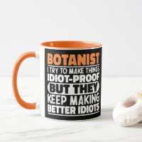 Botanist, ich versuche, die Dinge lustiges Sprichw