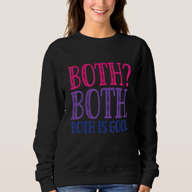 Both Is Good  Bi Pride Butterfly LGBTQ  Bisexual Sweatshirt (Vorderseite)