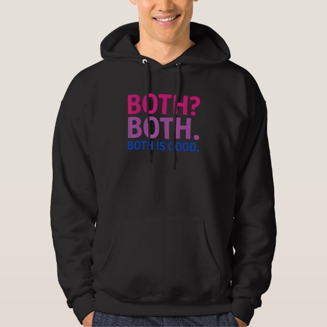 BOTH IS GOOD   Bisexual Pride Message LGBTQ Flag A Hoodie (Vorderseite)