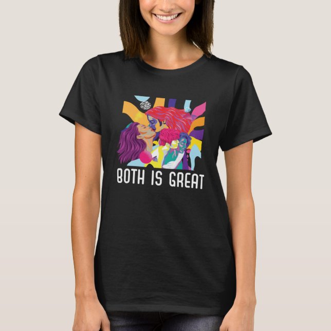 Both Is Great Bi Bisexual Rainbow Pride Bisexualit T-Shirt (Vorderseite)