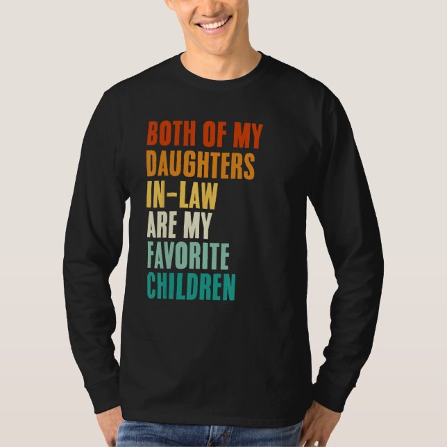 Both Of My Daughters In Law Are My Favorite Childr T-Shirt (Vorderseite)