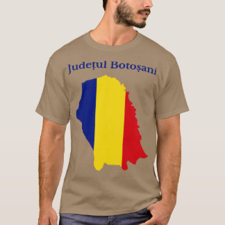 Botosani Landkreis Rumänien T-Shirt