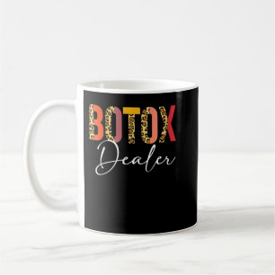 Botox Dealer Esthetician Krankenschwester Injektor Kaffeetasse