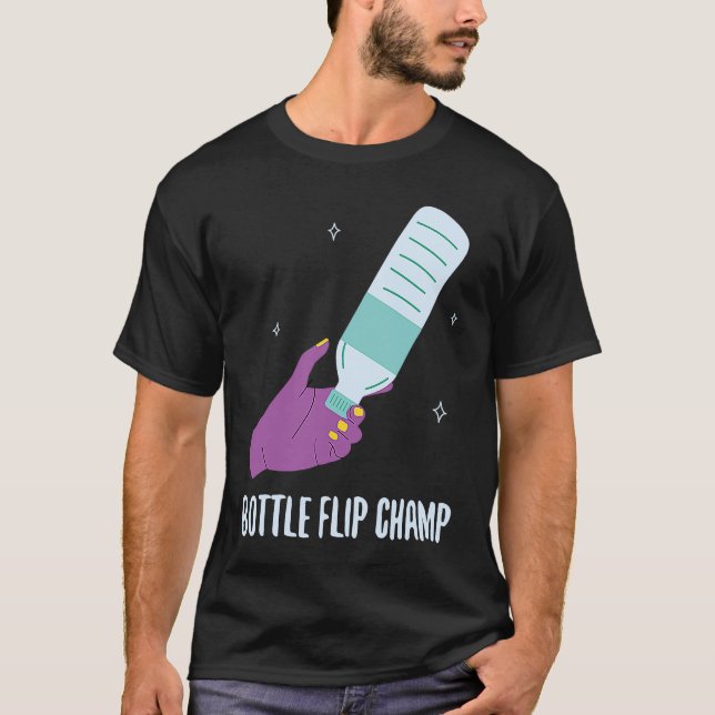 Bottle Flip Champ I Water Bottle Turning Flippin T-Shirt (Vorderseite)