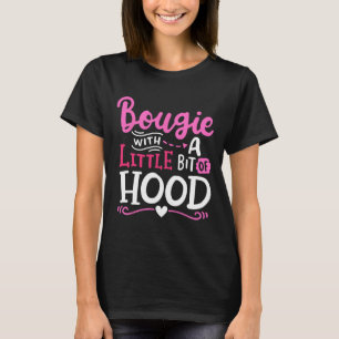 Bougie mit ein wenig Hood Funny Black Girls T-Shirt