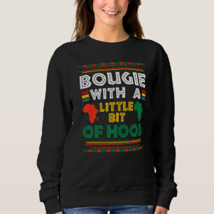 Bougie mit einem Hauch von Hood Lustig Black Girl  Sweatshirt