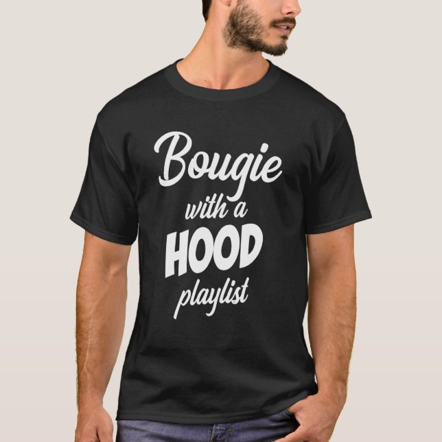 Bougie With A Hood Playlist Apparel T-Shirt (Vorderseite)