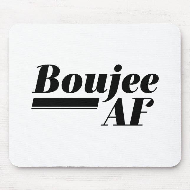 Boujee AF Mousepad (Vorne)