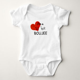 BOUJEE Baby - Ich bin ein Lil Bit Bougie - Bekleid Strampler