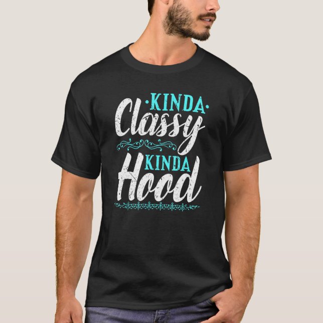 Boujee Kinda Classy Hood Ghetto Style Melanin Chri T-Shirt (Vorderseite)