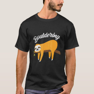 Boulder Faultier Klettern Boulderklettern T-Shirt
