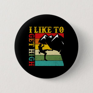 Boulderen Ich mag es hoch Berg Indoor  Button