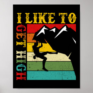 Boulderen Ich mag es hoch Berg Indoor Poster