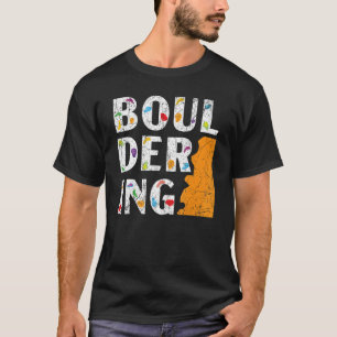 Boulderer Rock Climber Mountainbiking Bouldering T-Shirt